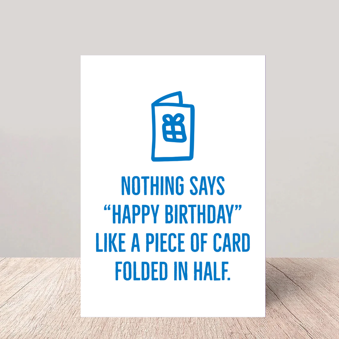 Funny Birthday Card - Folded Card